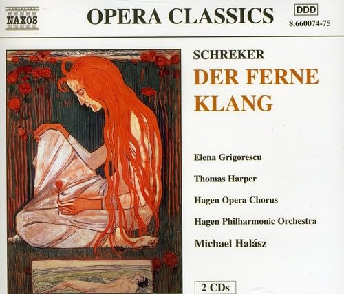 Schreker: Der Ferne Klang