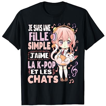 Kpop Fille Chats Je Suis Une Fille Simple J'aime La K-Pop T-Shirt