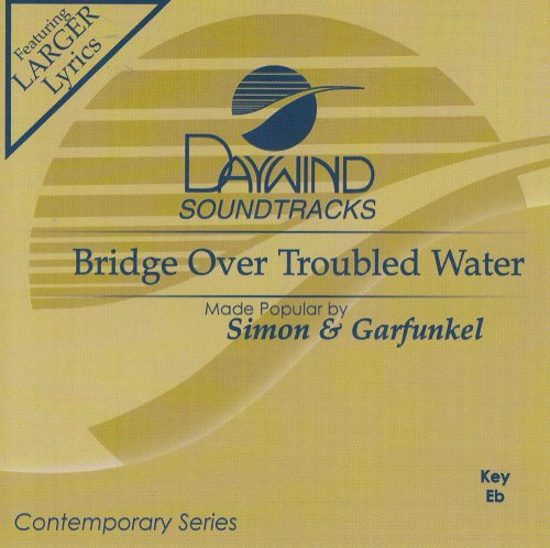 Bridge Over Troubled Water [Accompaniment/Performance Track]