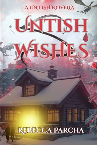 Untish Wishes: A Untish Series Novella