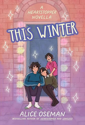 This Winter: TikTok made me buy it! From the YA Prize winning author and creator of Netflix series HEARTSTOPPER (A Heartstopper novella) (English Edition)