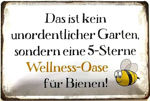 Blechschild 30 x 40 cm Das ist kein unordentlicher Garten, sondern eine 5 Sterne Wellness Oase für Bienen - DekoNo7