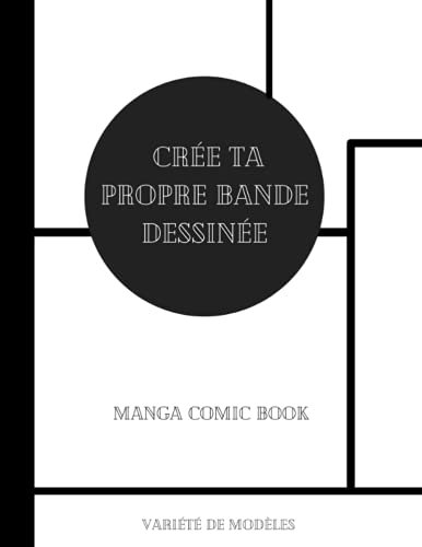 CRÉE TA PROPRE BANDE DESSINÉE: MANGA COMIC BOOK VARIÉTÉ DE MODÉLES