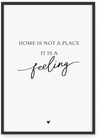 Donari® Sprücheposter Home is not a place it is a feeling in A4 ohne Rahmen • Wanddeko in schwarz weiß Wohnzimmer • Kunstdruck Home Deko (A4, Feeling)