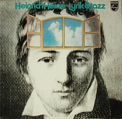 Heinrich Heine - Lyrik & Jazz / 840 479 PY
