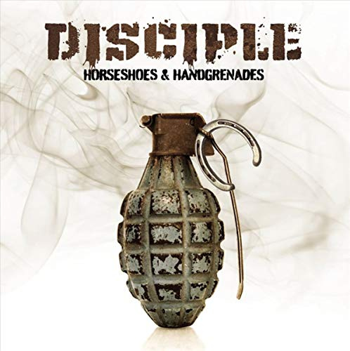 Disciple - Horseshoes & Handgrenades
