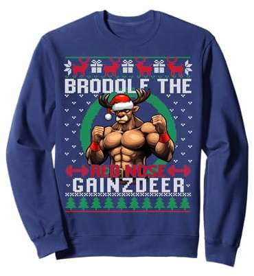 Brodolf The Red Nose Gainzdeer I Lustiges Ugly Christmas Sweatshirt