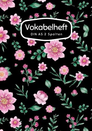 Vokabelheft DIN A5 2 Spalten: 78 linierte Seiten mit 2 Spalten - Register A-Z für über 1400 Vokabeln - Pinke Blumen Muster - für verschiedene Sprachen ... Perfekt für alle, die Vokabeln lernen möchten