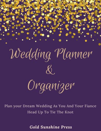Wedding Planner & Organizer: Easy Planning with The Complete Organizer for Your Big Day, Include Wedding Contact Info, Budget Organizer, and All the ... Your Dream Wedding | Perfect gift for Couple