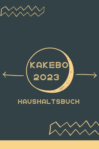 kakebo Haushaltsbuch 2023: Stressfrei Haushalten und Sparen nach Japanischem Vorbild | Organisieren Sie sich und übernehmen Sie die Kontrolle ... Tagebücher | Einkommen und Ausgaben.