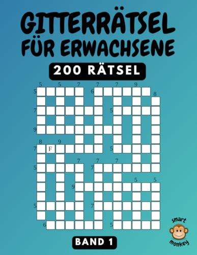 Gitterrätsel: Rätselbuch für Erwachsene mit 200 Kreuzgitter Rätsel, Band 1