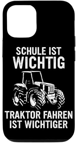 Hülle für iPhone 12/12 Pro Traktor Landwirt Schule ist wichtig Traktor fahren