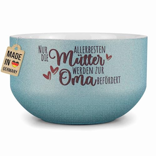 Print Royal PR Glitzer Müslischale mit Spruch - Nur die besten Mütter werden zu Omas befördert - Persönliches Geschenk für Mama, Oma, Muttertag - Keramik, Blau 500 ml
