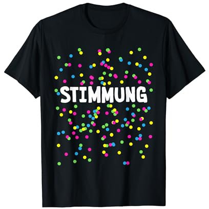 Stimmung Kostüm Konfetti Verkleidung Karneval Fasching Party T-Shirt