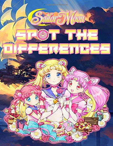 Sailor Moon Spot The Difference: Premium Sailor Moon Activity Picture Puzzle Books For Adults, Teenagers