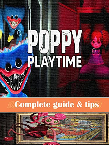 Poppy Playtime Complete guide & tips (English Edition)
