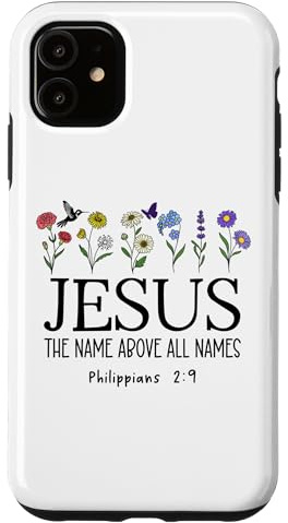 Hülle für iPhone 11 Jesus the Name All Above Names Christian Philippians 2 9-11