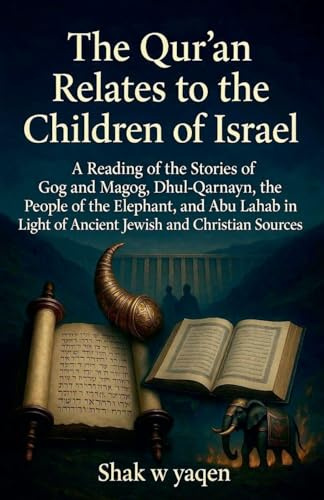 The Qur'an Relates to the Children of Israel