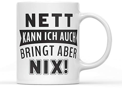 tshirtladen Nett kann ich auch bringt aber Nix Tasse mit Spruch schwarz lustige Kaffeetasse Büro Spruchtasse 300ml Statement Keramik Becher für Arbeit Alltag Ironie