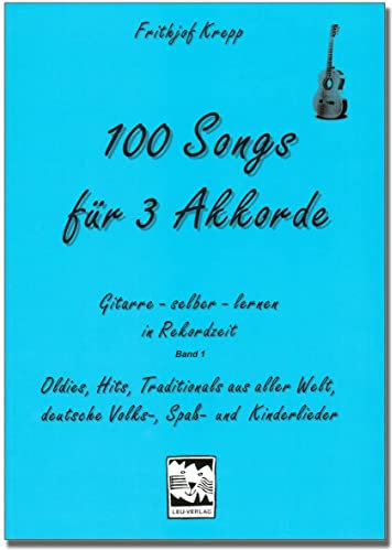 100 Songs für 3 Akkorde Band 1 (Blau) - Gitarrenschule von Frithjof Krepp - Gitarreneinstieg und Auffrischung mit 300 modernen und bekannten Liedern - mit bunter herzförmiger Notenklammer