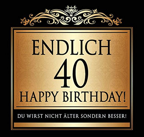 Udo Schmidt Aufkleber Flaschenetikett Etikett Endlich 40 Geburtstag gold elegant