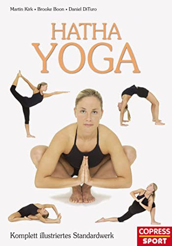 Hatha Yoga: Komplett illustriertes Standardwerk