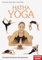 Hatha Yoga: Komplett illustriertes Standardwerk