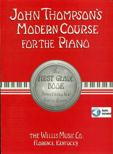 John Thompson's Modern Course for the Piano: First Grade (English Edition)