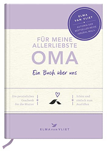 Für meine allerliebste Oma: Ein Buch über uns