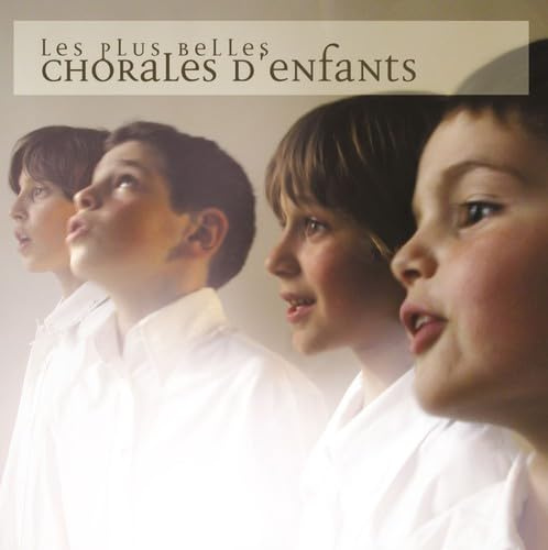 Plus Belles Chorales d Enfants