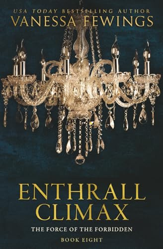 Enthrall Climax: (Book 8) Enthrall Sessions