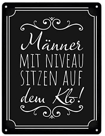 Männer mit Niveau sitzen auf dem Klo Metallschild XL in 21x28 cm in schwarz für die Toilette lustiges Blechschild für die Toilette für Männer die sich nicht hinsetzen zum Pinkeln