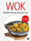 Wok: Köstliche Gerichte für jeden Tag (Lecker & leicht 5)
