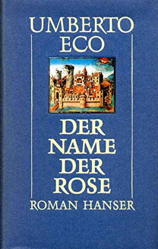 Im Namen der Rose - Aus dem Italienischen von Burkhart Kroeber - Mit Karte und Schuber