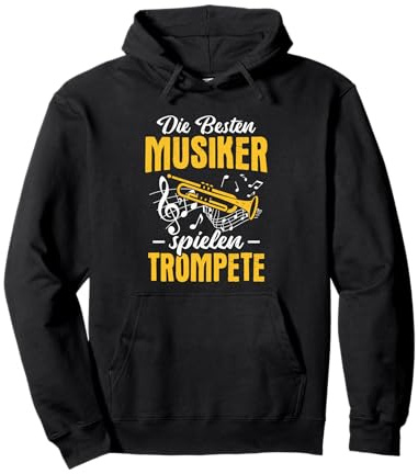 Trompetenspieler Die besten Musiker spielen Trompete Pullover Hoodie