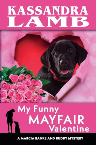 My Funny Mayfair Valentine (A Marcia Banks and Buddy Mystery, Band 10)