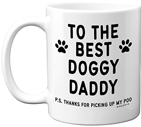Stuff4 to The Best Doggy Daddy Mug, 11oz Ceramic Dishwasher Safe Premium Mugs, Dog Dad Gifts, Gifts from The Dog, Christmass, Best Daddy Doggy Presents