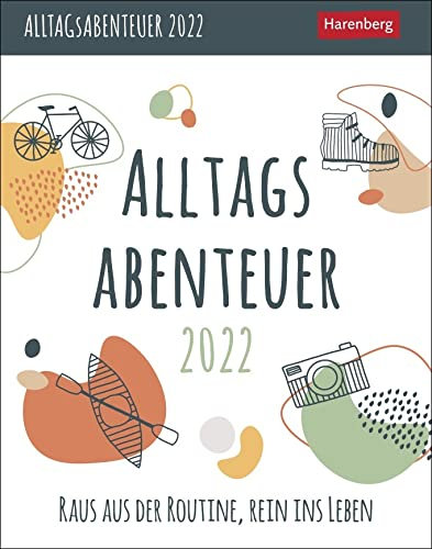 Alltagsabenteuer - Raus aus der Routine, rein ins Leben - Kalender 2022 - Harenberg-Verlag - Tagesabreißkalender mit originellen Anregungen - 11 cm x 14 cm