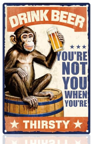 DOODLREAM Blechschild Vintage Monkey Bier Blechschild Trink Bier Du Bist Nicht du Selbst, Wenn du Durstig Bist, Humorvoll Retro BierWandkunst Poster für BarMännerhöhle Cafe Home Wanddeko 20 x 30cm