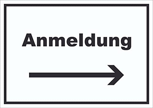 HB-Druck Anmeldung Schild mit Text und Richtungspfeil rechts Aufnahme waagerecht A2 (420x594mm)