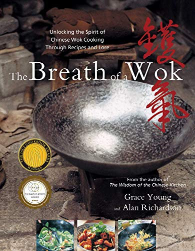 The Breath of a Wok: Unlocking the Spirit of Chinese Wok Cooking Throug (English Edition)