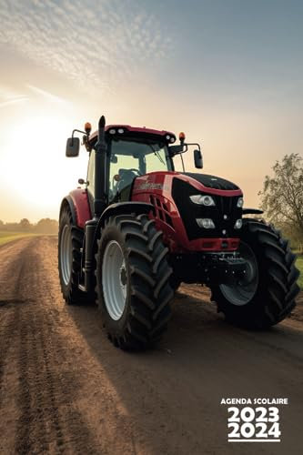 Agenda Scolaire 2023 2024 Tracteur: Couverture Tracteur dans le Champ , Organiseur Scolaire 11 Mois de (Septembre 2023/Juillet 2024) pour Étudiants ... - Planificateur Journalier 1 Jour Par Page