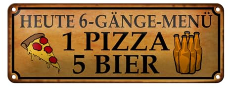 Femer Blechschild Spruch 27x10cm 6 Gänge Menü 1 Pizza 5 Bier Dekoration