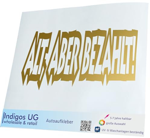 INDIGOS UG Aufkleber - Autoaufkleber - JDM - Die Cut - Auto - 400x190 mm - Alt Aber bezahlt! - Gold - Heckscheibe - Heckscheibenaufkleber - Sticker - Tuning