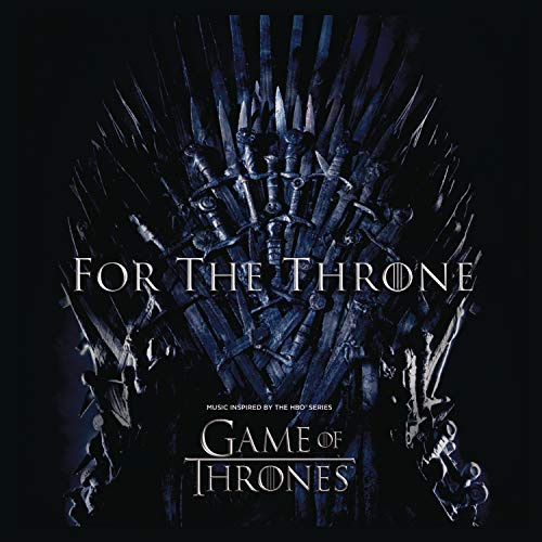 For The Throne (Music Inspired By The Hbo Series Game Of Thrones)