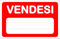CARTELLO SEGNALETICO - VENDESI - Con Adesivo in Vinile e Pannello in Forex (ADESIVO, 20 X 31)