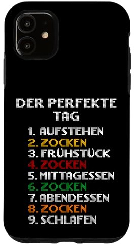 Der Perfekte Tag Zocken Lustige Spruch Zocker Handyhülle Hülle für iPhone 11
