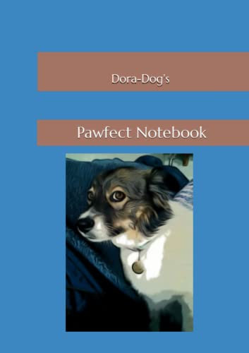 Dora-Dog's Pawfect Notebook