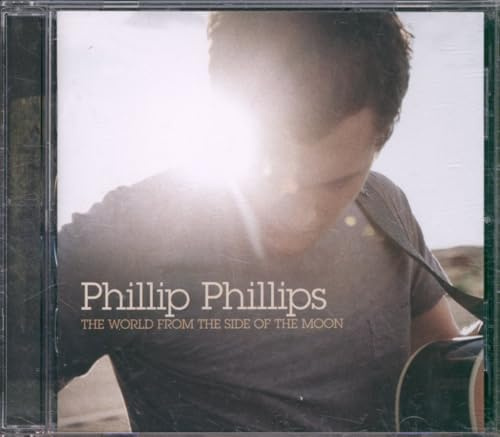 Phillip Phillips - The World From The Side Of The Moon