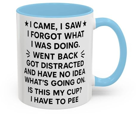I Came I Saw I Forgot Funny Novelty Coffee Mug, Gift for ADHD, Funny Forgetful Gift Ideas for Her, Distracted Quote, Anxiety Mug (Light Blue 11oz, Mug)